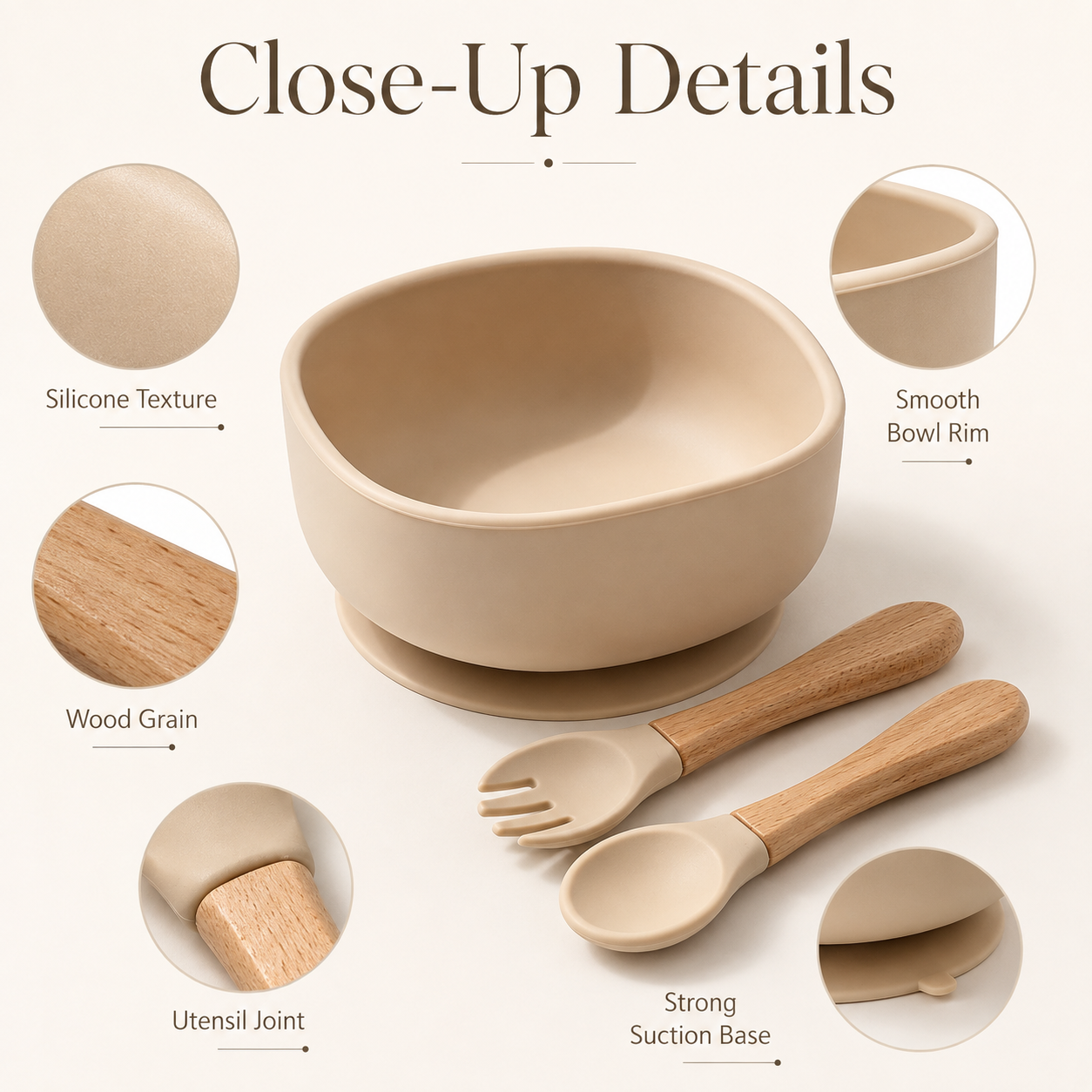 Close-up detail infographic of a beige baby feeding set on a light cream background, showing a silicone-textured bowl with a suction base and matching utensils with wood-grain handles. Text callouts highlight features like silicone texture, smooth bowl rim, wood grain, utensil joint, and strong suction base.